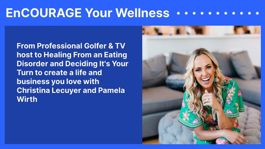 From Professional Golfer & TV host to Healing From an Eating Disorder and Deciding It's Your Turn to create a life and business you love with Christina Lecuyer and Pamela Wirth